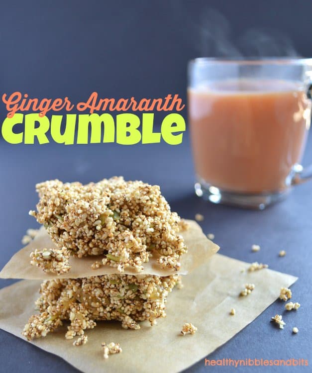 Ginger Amaranth Crumble | Healthy Nibbles and Bits
