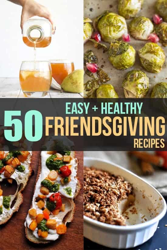 50 Easy and Healthy Friendsgiving Recipes | clube.futebolmilionario.com